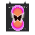 Authenticity Butterfly Matte Poster — Inspirational Modern Wall Art
