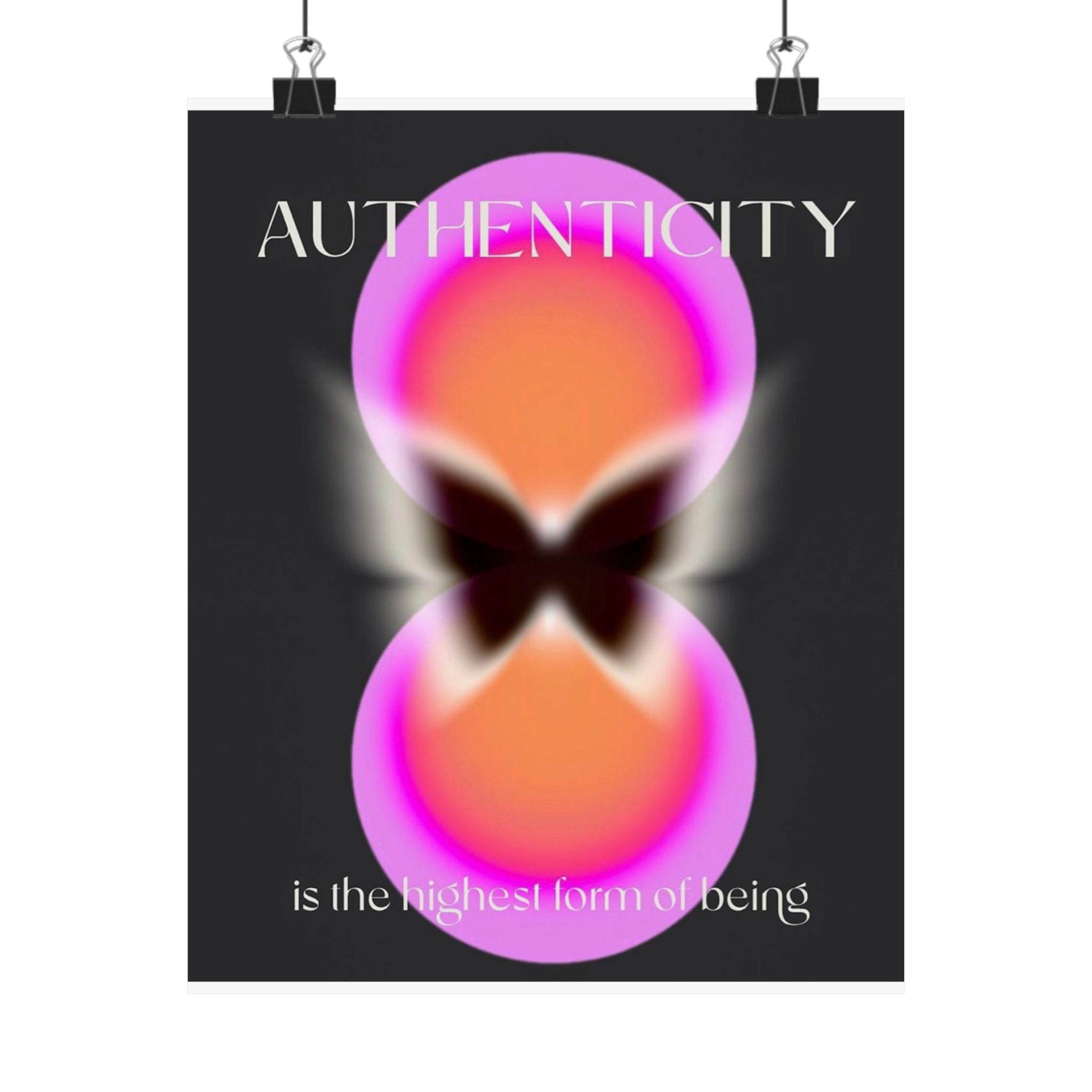 Authenticity Butterfly Matte Poster — Inspirational Modern Wall Art